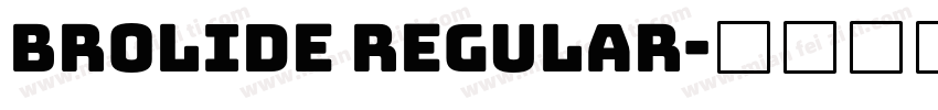 Brolide Regular字体转换